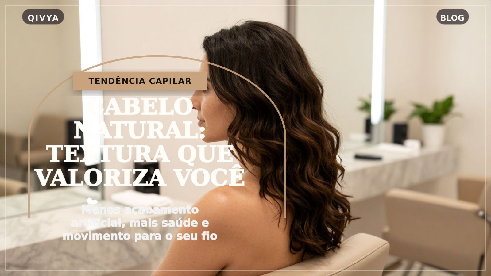 Cabelo com aspecto natural: como aderir à tendência sem perder saúde capilar